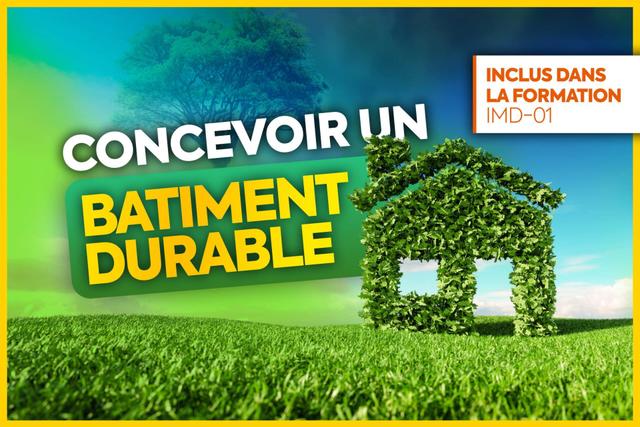 Concevoir un bâtiment durable